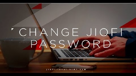 How to change the password & name of JioFi dongle, with the help of computer? windows (7,8,10).