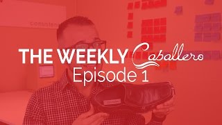 What Is Caballero Wear #TheWeeklyCaballero