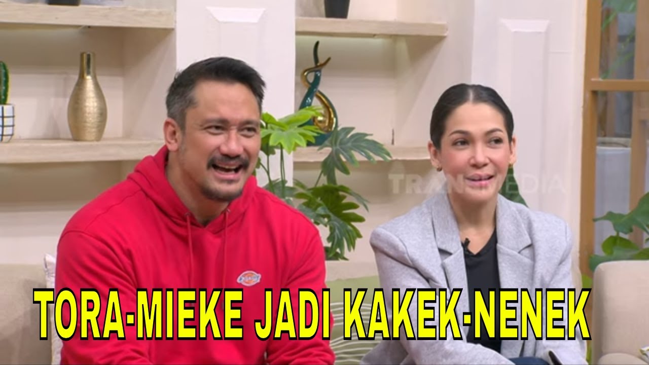 Tora Sudiro & Mieke Amalia Resmi Jadi Kakek Nenek | FYP (28/07/25) Part 1