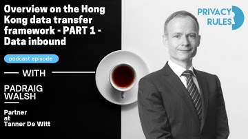 Overview on the Hong Kong data transfer framework - PART 1 - Data inbound