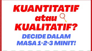 Buat Kajian Kuantitatif Atau Kualitatif? (Tips Cara Buat Projek Tahun Akhir/Tesis)