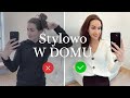 Atrakcyjna i stylowa w domu? 🤔 5 porad ❤️ | ZOPHIA Osobista Stylistka