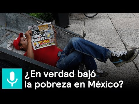 ¿En verdad bajó la pobreza en México? - Es la hora de opinar