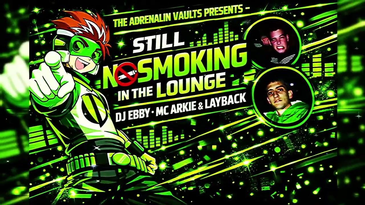 Still No Smoking In The Lounge - DJ Ebby / MC's Arkie & Layback