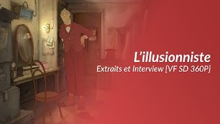 Lillusionniste - Extraits Et Interview De Sylvain Chomet Vf Sd 360P