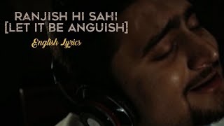 Ranjish Hi Sahi | Mehdi Hassan | Remake Cover by A. Rafay | Ghazal | English Lyrics