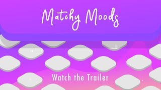 Matchy Moods: Game Trailer