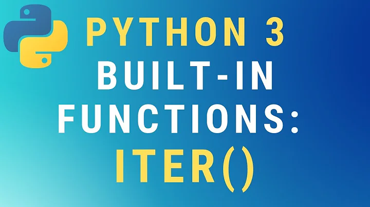 Python 3 iter() built-in function TUTORIAL