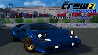 The Crew 2 Review 1985 Lamborghini Countach LP 5000 Quattrovalvole!