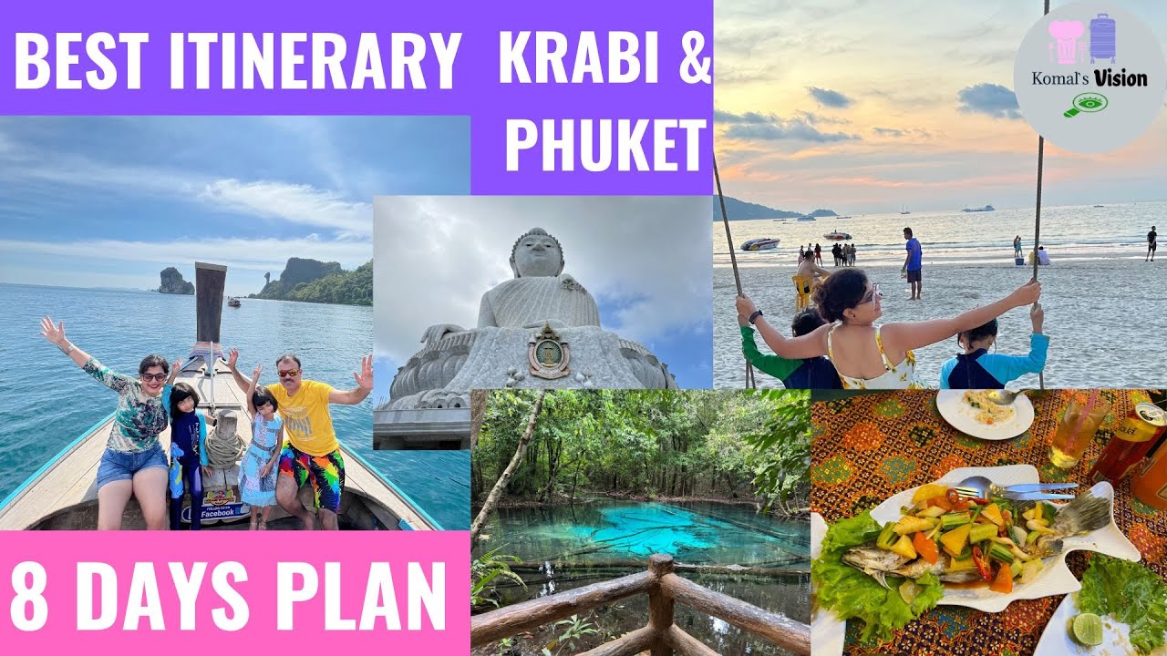 The Best Itinerary for Phuket & Krabi Thailand 8 Days Plan Details along with Cost & How to