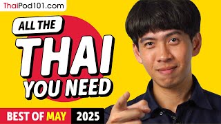 Your Monthly Dose of Thai - Best of May 2025