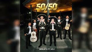 50/50 - El Bogueto & Xavi