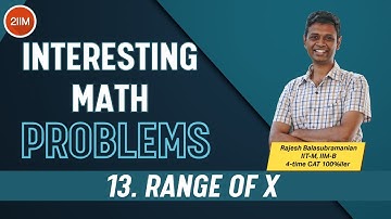 Interesting Math Problems | Range of X | CAT 2023 | 2IIM CAT Preparation