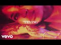 Ella Mai - Trying (Official Lyric Video)