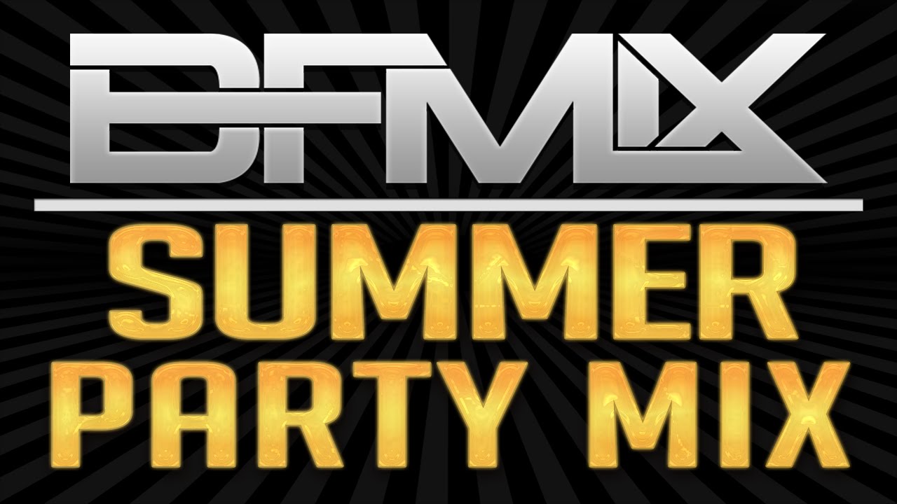 bfmix summer party mix