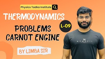 thermodynamics | lect 09 | problems carnot engine | iit jam | csir net physics | gate