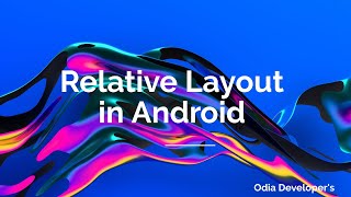 RelativeLayout Android in Odia | Relative Layout Tutorial | Best Android Tutorial in Odia