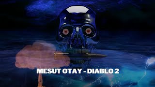 Diablo  V2 - Mesut Otay  ( Original Mix )