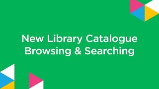 New Library Catalogue | Browsing & Searching