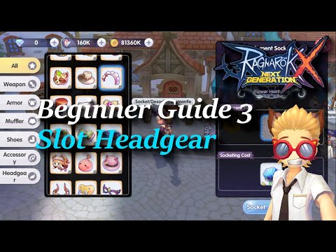 giearth ragnarok Update 2022 Beginner Guide 3 | How to slot Headgears (for Cards) | rox | Ragnarok X: Next Generation