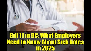 Bill 11 in BC: What Employers Need to Know About Sick Notes in 2025