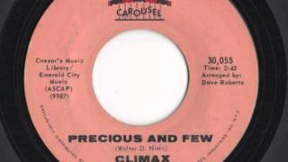 Climax - "Precious And Few"