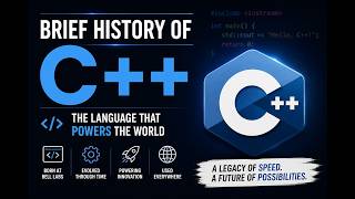 Brief History of C++ | The Language Behind Games, OS & Robots