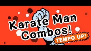 Karate Man Combos! Tempo Up!