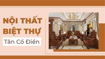 Mẫu Nội Thất Tân Cổ Điển ĐẬM CHẤT VIỆT Ai Cũng Mê Do Kisato Thiết Kế Tại Bắc Ninh