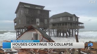 Additional home collapses in Buxton; visitors urged to avoid beach