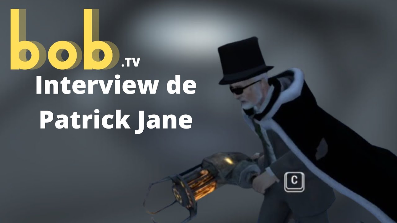 BobTv NxServ | Interview de Patrick Jane