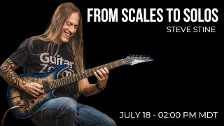 Turning Scales into Solos with Steve Stine