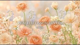 PEACH BLOSSOM REVERIE 🌷 Gentle Piano for Reading, Study & Relaxation | Clara Elin screenshot 1
