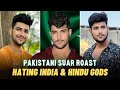 Pakistani Youtuber Spreading Hate Against India &amp; Hindu Gods | Sayed Azan Roast