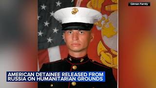 Former US Marine Robert Gilman released after years of detention in Russia