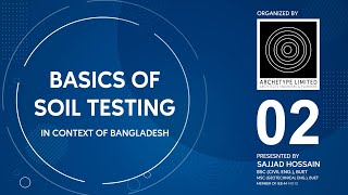 Lecture 02.:Testing of soil: visual, field and laboratory.