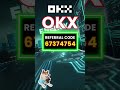 OKX Promo Code 2026 How To Use Referral Code "67374754" Effectively