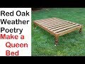 Make a Red Oak Bed Frame - Queen Size (how to) Make a Red Oak Bed Frame - Queen Size (how to)
