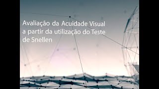 Avaliação da Acuidade Visual a partir da utilização do Teste de Snellen