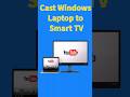 How to Cast Your Laptop Screen to Any Smart TV in 30 Seconds #Shorts