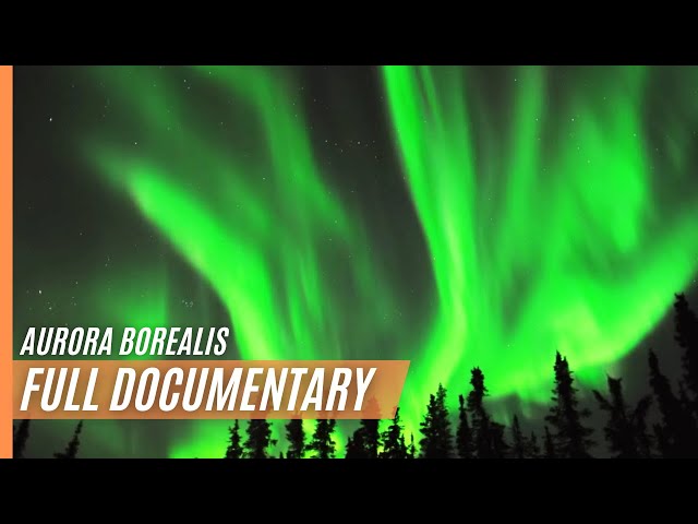 Aurora Borealis - Fire In The Sky | Full Documentary in High Quality class=