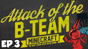 Attack Of The B-Team Ep.3 - WHAT AM I?!?! (B-Team Modpack)