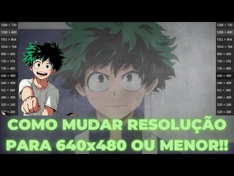 COMO MUDAR RESOLUÇÃO PARA MENOR DE 800 x 600 -640x480 -320x200 E MAIS !!!
