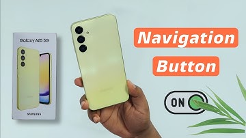 How to Enable Navigation Button in Samsung Galaxy A25, Samsung A25 5G me Back Button Show Kaise Kare