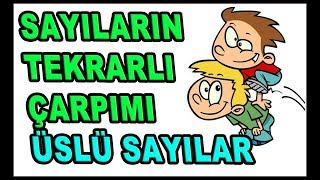 Sayıların tekrarlı çarpımları Konu anlatımı Çözümlü örnekler / 6.sınıf Matematik