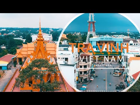 Tra Vinh City - Vietnam Travel Guide | Trà Vinh - TP Đẹp và Xanh Nhất Miền Tây Nam Bộ [Drone/Flycam]