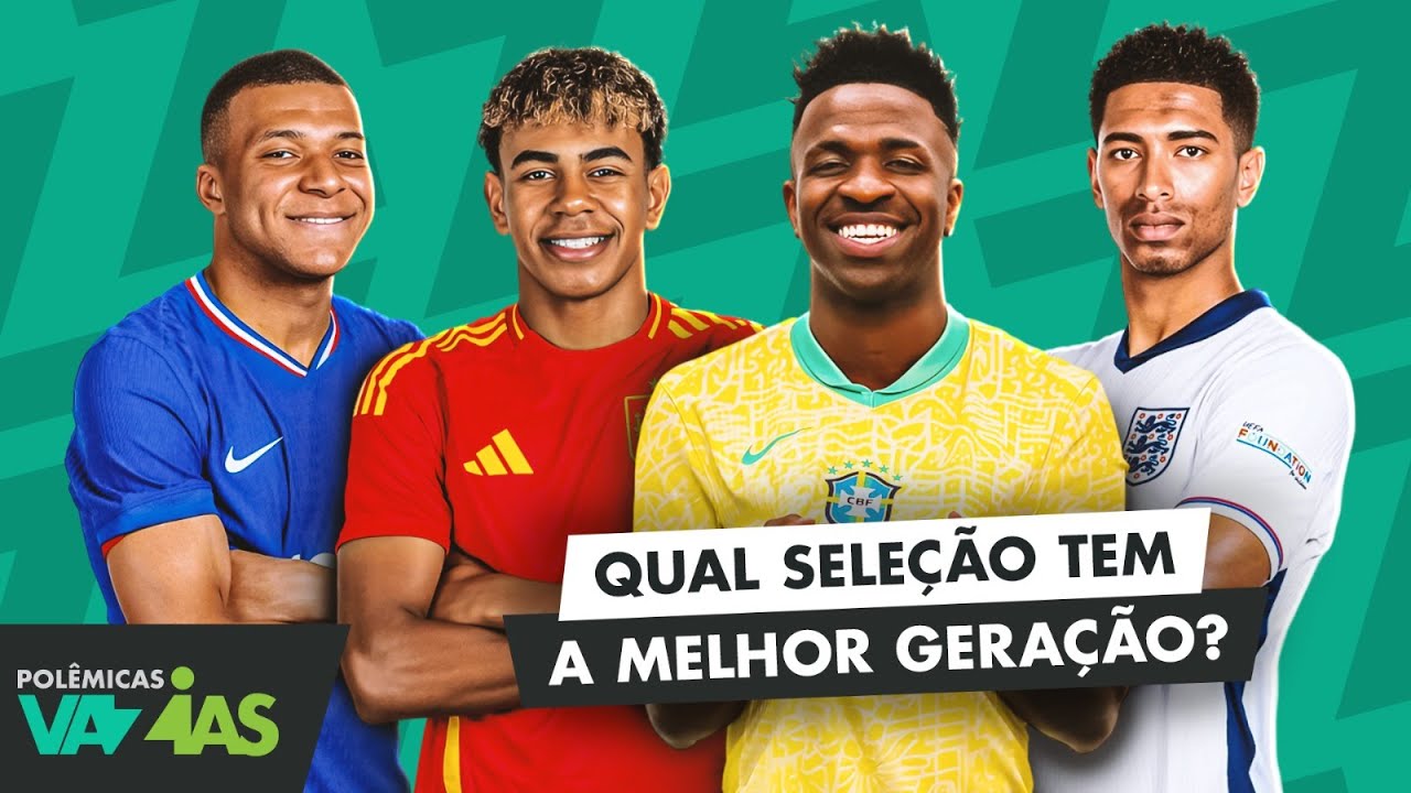 QUAL SELEÇÃO TEM A MELHOR GERAÇÃO ATUALMENTE? - POLÊMICAS VAZIAS #563