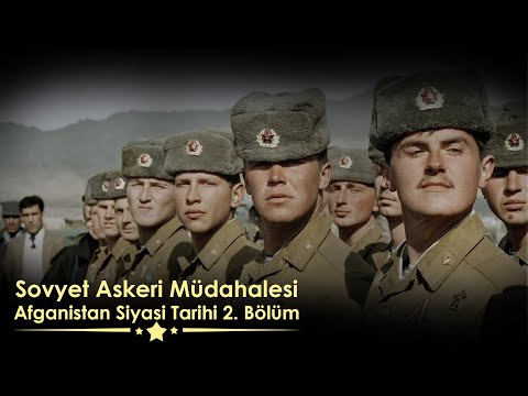 Sovyet Askeri Müdahalesi - Afganistan Siyasi Tarihi 2. Bölüm