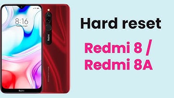 Hoe je een harde reset kunt uitvoeren op je Redmi 8/Redmi 8a in een paar minuten!