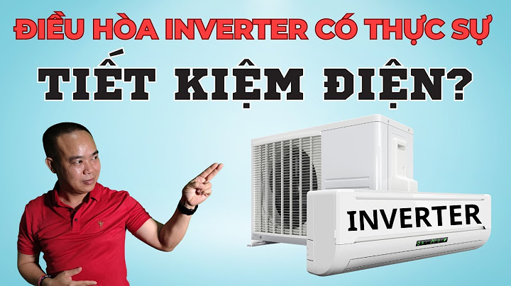 So sánh điều hòa inverter và điều hòa thường webtretho năm 2024